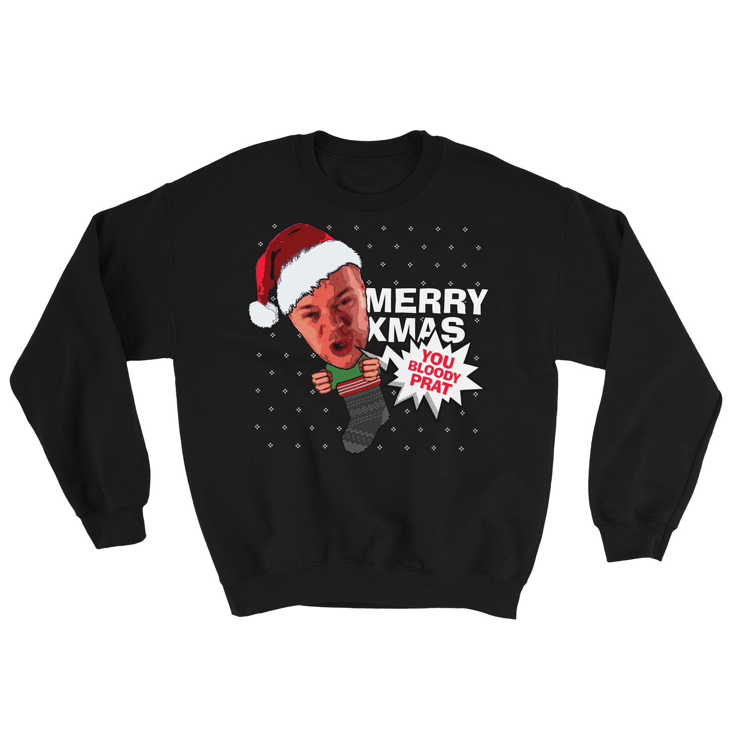 Merry Xmas You Bloody Prat Sweatshirt