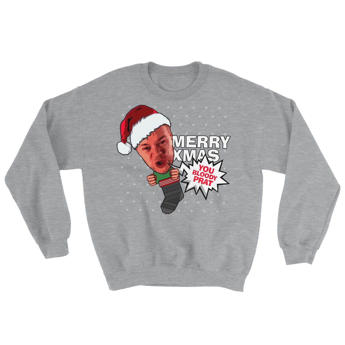Merry Xmas You Bloody Prat Sweatshirt