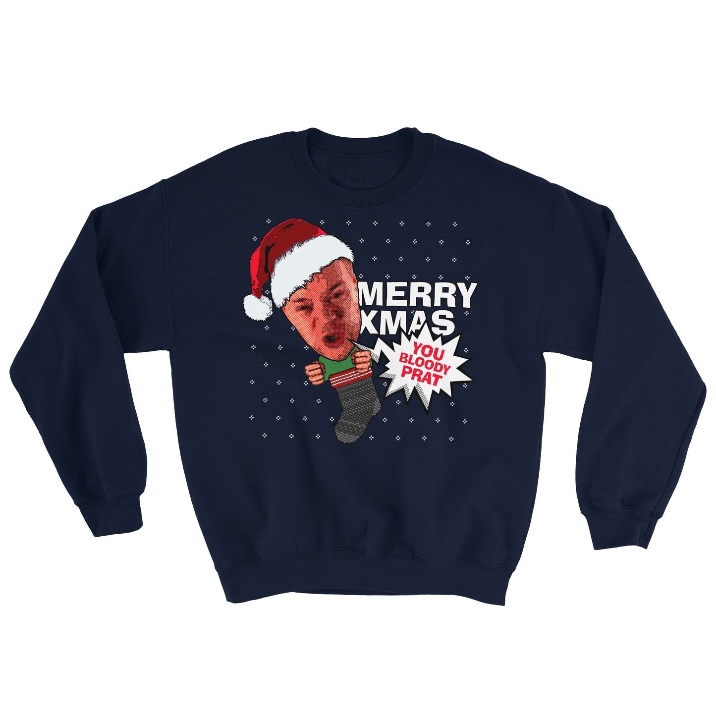 Merry Xmas You Bloody Prat Sweatshirt