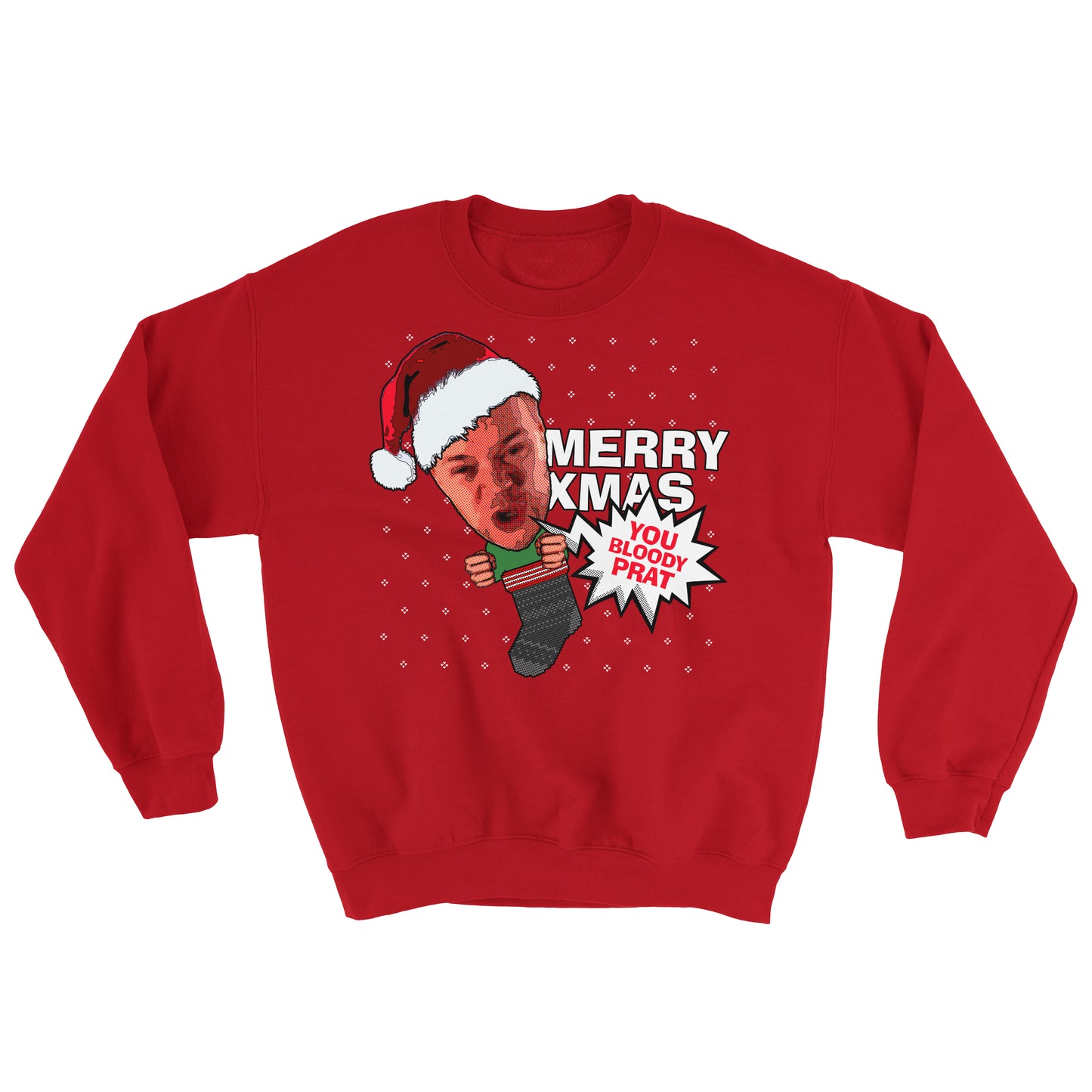 Merry Xmas You Bloody Prat Sweatshirt