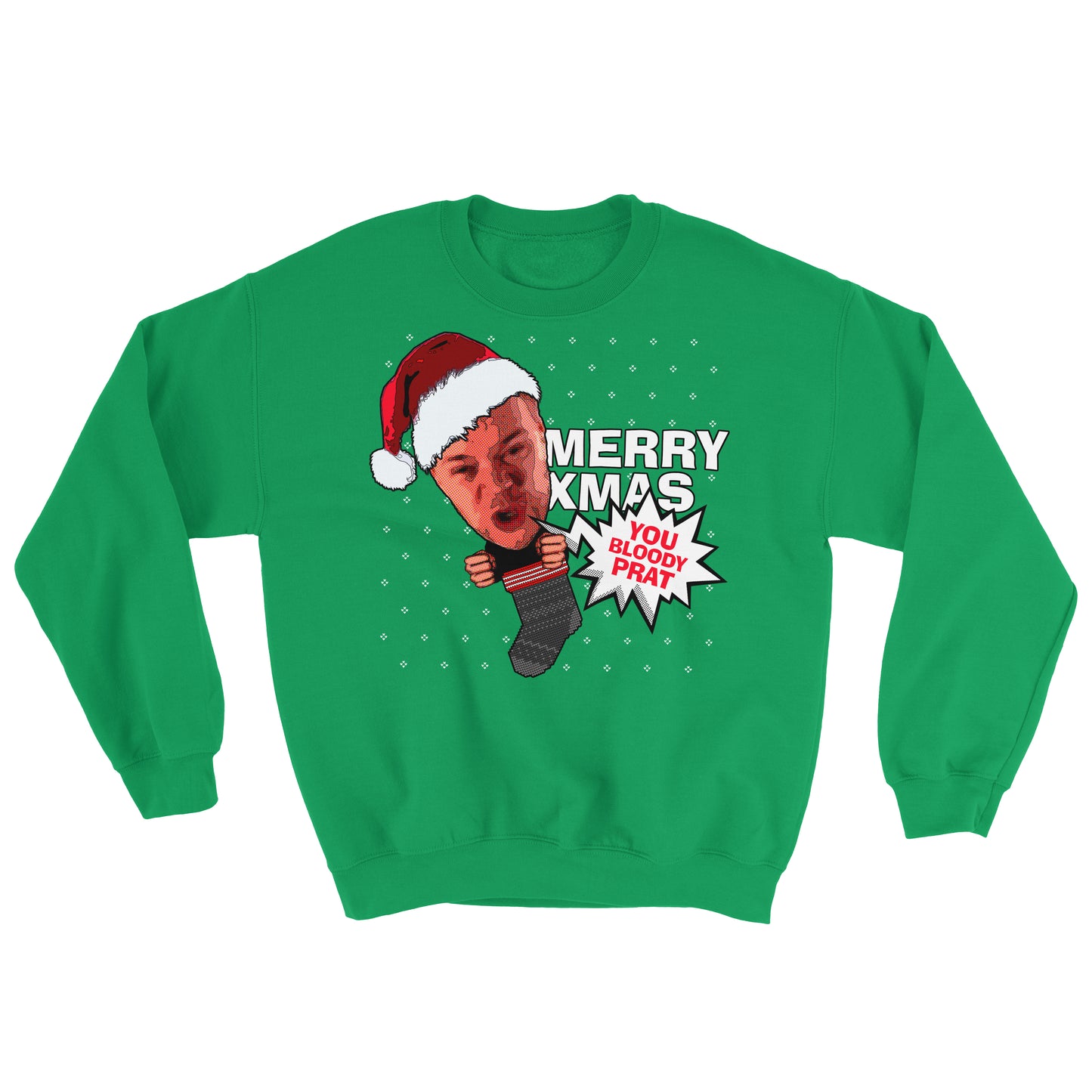 Merry Xmas You Bloody Prat Sweatshirt